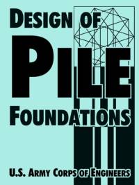 Design of Pile Foundations av U S Army Corps of Engineers