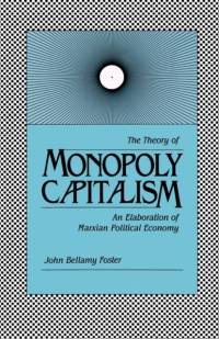 Theory of Monopoly Capitalism av Paul M. Sweezy