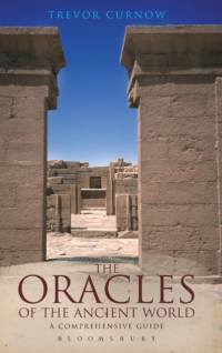 The Oracles of the Ancient World av Trevor Curnow