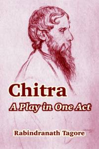Chitra av Sir Rabindranath (Writer Tagore