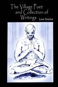 The Village Poet and Collection of Writings av Leon Newton