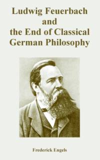 Ludwig Feuerbach and the End of Classical German Philosophy av Frederick Engels