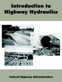 Introduction to Highway Hydraulics av Federal Highway Administration