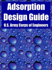 Adsorption Design Guide av U S Army Corps of Engineers