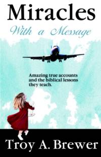 Miracles With A Message av Troy Brewer