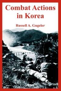 Combat Actions in Korea av Russell A Gugeler