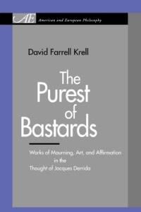 The Purest of Bastards av David Farrell (Depaul Univ.) Krell