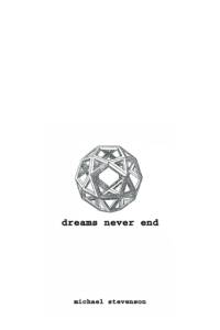 Dreams Never End av Michael Stevenson