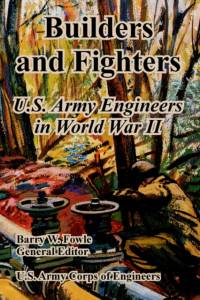 Builders and Fighters av U S Army Corps of Engineers