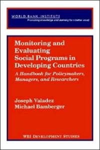 Monitoring and Evaluating Social Programs in Developing Countries av Michael Bamberger