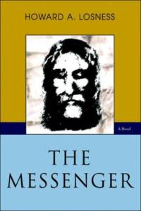 The Messenger av Howard A Losness