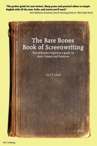The Bare Bones Book of Screenwriting av Josh Clark