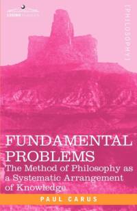 Fundamental Problems av Dr Paul Carus