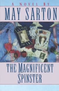 The Magnificent Spinster av May Sarton