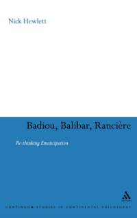 Badiou, Balibar, Ranciere av Nick Hewlett
