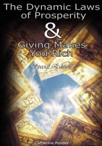 The Dynamic Laws of Prosperity AND Giving Makes You Rich - Special Edition av Catherine Ponder