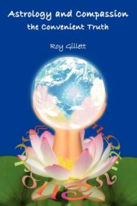 Astrology and Compassion av Roy Gillett