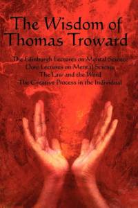 The Wisdom of Thomas Troward Vol I av Judge Thomas Troward