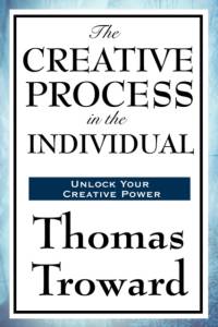 The Creative Process in the Individual av Thomas Troward