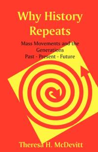 Why History Repeats av Theresa H McDevitt