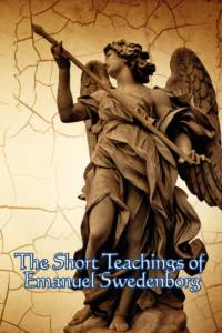 The Short Teachings of Emanuel Swedenborg av Emanuel Swedenborg