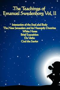 The Teachings of Emanuel Swedenborg Vol. II av Emanuel Swedenborg