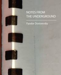 Notes from the Underground av Fyodor Mikhailovich Dostoevsky