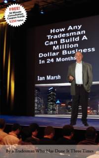 How Any Tradesman Can Build A Million Dollar Business In 24 Months av Ian Marsh