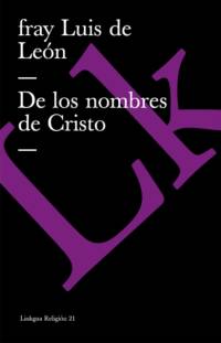 de Los Nombres de Cristo av Fray Luis de León