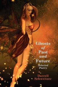 Ghosts of Past and Future av Darrell Schweitzer
