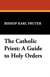 The Catholic Priest av Karl Pruter