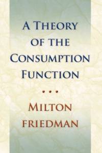 Theory of the Consumption Function av Milton Friedman