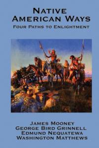 Native American Ways av George Bird Grinnell