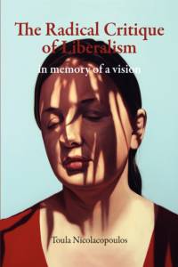 The Radical Critique of Liberalism av Toula Nicolacopoulos