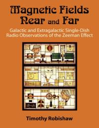 Magnetic Fields Near and Far av Timothy Robishaw