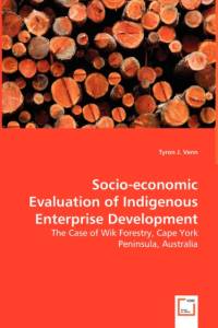Socio-economic Evaluation of Indigenous Enterprise Development av Tyron Venn