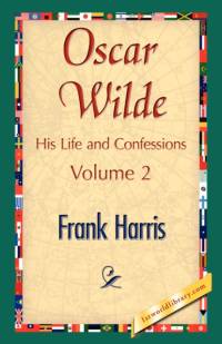 Oscar Wilde, His Life and Confessions, Volume 2 av Frank (Emeritus Professor of Construction University of Wolverhampton) Harris