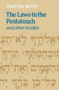 The Laws in the Pentateuch and other studies av Martin Noth