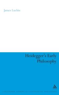 Heidegger's Early Philosophy av Dr James (Shanghai University of Finance and Economics Luchte