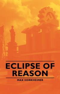 Eclipse Of Reason av Max Horkheimer