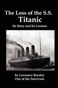 The Loss of the SS Titanic; Its Story and Its Lessons av Lawrence Beesley