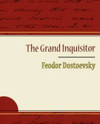 The Grand Inquisitor - Feodor Dostoevsky av Fyodor Mikhailovich Dostoevsky