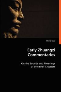 Early Zhuangzi Commentaries av David Chai