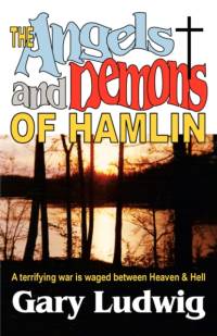 The Angels and Demons of Hamlin av Gary Ludwig