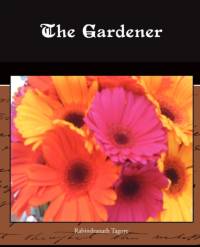 The Gardener av Sir Rabindranath (Writer Tagore