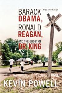 Barack Obama, Ronald Reagan, and The Ghost of Dr. King av Kevin Powell