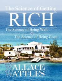 The Science of Getting Rich, The Science of Being Well, and The Science of Becoming Great av Wallace Wattles