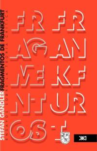 Fragmentos de Frankfurt. Ensayos sobre la teoria critica av Saarland-Museum Saarbr Ucken