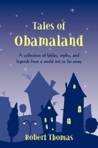 Tales of Obamaland av Robert Thomas