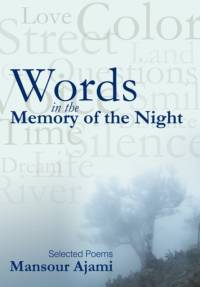 Words in the Memory of the Night av Mansour Ajami